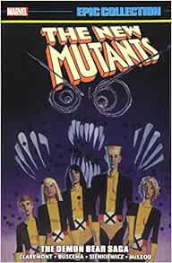 [VIEW] EPUB KINDLE PDF EBOOK New Mutants Epic Collection: The Demon Bear Saga by Marvel Comics 📝