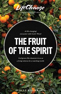 [View] [EBOOK EPUB KINDLE PDF] The Fruit of the Spirit: A Bible Study on Reflecting the Character of