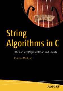 GET KINDLE PDF EBOOK EPUB String Algorithms in C: Efficient Text Representation and Search by  Thoma