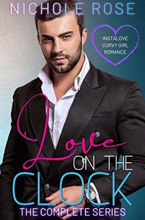 Read EPUB KINDLE PDF EBOOK Love on the Clock: The Complete Short Office Romance Series by  Nichole R
