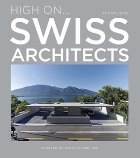 Read EPUB KINDLE PDF EBOOK SWISS ARCHITECTS by  RALF DAAB 📧