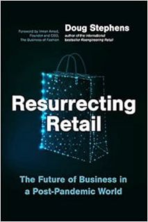 GET EBOOK EPUB KINDLE PDF Resurrecting Retail: The Future of Business in a Post-Pandemic World by Do