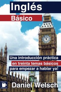 [Access] PDF EBOOK EPUB KINDLE Inglés Básico: Una introducción práctica en treinta temas básicos par