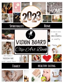 View [KINDLE PDF EBOOK EPUB] 2023 Vision Board Clip Art Book: Create Your Awesome 2023 with Vision B