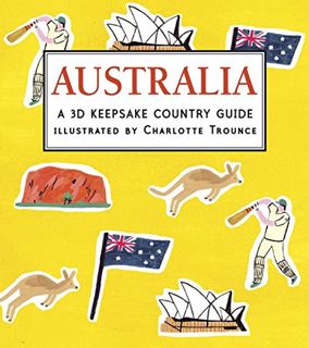 Get KINDLE PDF EBOOK EPUB Australia: A 3D Keepsake Country Guide (Panorama Pops) by  Candlewick Pres