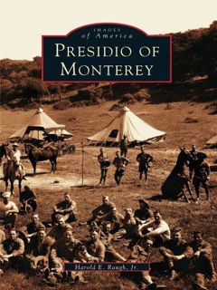 READ [EBOOK EPUB KINDLE PDF] Presidio of Monterey by  Harold E. Raugh Jr. 📩