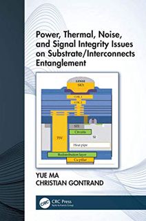 GET [PDF EBOOK EPUB KINDLE] Power, Thermal, Noise, and Signal Integrity Issues on Substrate/Intercon