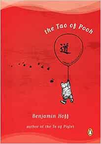 GET EPUB KINDLE PDF EBOOK The Tao of Pooh by Benjamin Hoff 💕