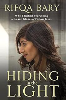 [VIEW] [EBOOK EPUB KINDLE PDF] Hiding in the Light: Why I Risked Everything to Leave Islam and Follo