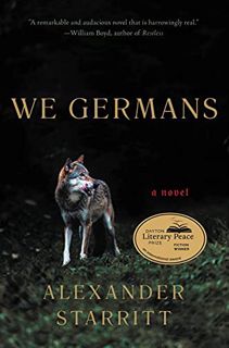 [GET] [KINDLE PDF EBOOK EPUB] We Germans: A Novel by  Alexander Starritt 💘