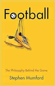 [Access] [KINDLE PDF EBOOK EPUB] Football: The Philosophy Behind the Game (Little Books That Make Yo