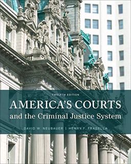 ACCESS [PDF EBOOK EPUB KINDLE] America's Courts and the Criminal Justice System by  David W. Neubaue