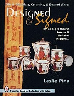 [VIEW] [EPUB KINDLE PDF EBOOK] Designed & Signed: '50S & '60s Glass, Ceramics & Enamel Wares by Geor