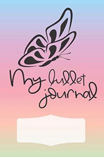 [View] [EPUB KINDLE PDF EBOOK] My bullet journal: Paperback bullet journal with butterflies | 6x9 |