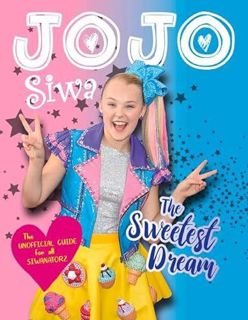 [ACCESS] [KINDLE PDF EBOOK EPUB] JoJo Siwa: The Sweetest Dream by  Katy Sprinkel 🖊️
