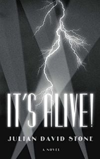 ACCESS [KINDLE PDF EBOOK EPUB] It's Alive! by  Julian David Stone 🖊️