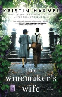 GET [KINDLE PDF EBOOK EPUB] The Winemaker's Wife by  Kristin Harmel 💑