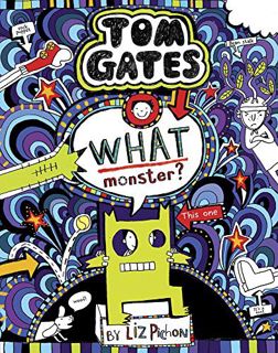 [GET] EPUB KINDLE PDF EBOOK Tom Gates 15: What Monster by unknown 💓