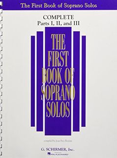 [Get] [EBOOK EPUB KINDLE PDF] The First Book of Solos Complete - Parts I, II and III: Soprano by  Jo