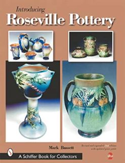 [VIEW] KINDLE PDF EBOOK EPUB Introducing Roseville Pottery (A Schiffer Book for Collectors) by  Mark