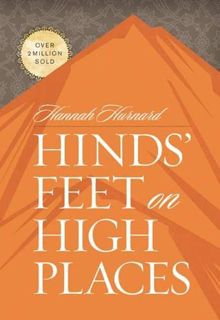 View [KINDLE PDF EBOOK EPUB] Hinds' Feet on High Places by  Hannah Hurnard 💕