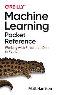 [Get] KINDLE PDF EBOOK EPUB Machine Learning Pocket Reference: Working with Structured Data in Pytho