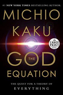 [READ] EPUB KINDLE PDF EBOOK The God Equation: The Quest for a Theory of Everything (Random House La