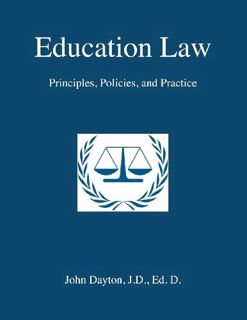 [GET] [EBOOK EPUB KINDLE PDF] Education Law: Principles, Policies & Practice by  Dr. John Dayton √