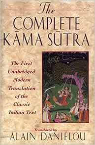 Get PDF EBOOK EPUB KINDLE The Complete Kama Sutra: The First Unabridged Modern Translation of the Cl