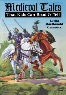 [GET] PDF EBOOK EPUB KINDLE Medieval Tales by  Lorna MacDonald Czarnota 📒