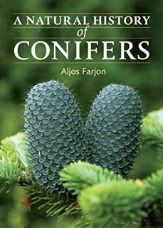 [Read] [KINDLE PDF EBOOK EPUB] A Natural History of Conifers by  Aljos Farjon ✏️
