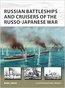 [Read] PDF EBOOK EPUB KINDLE Russian Battleships and Cruisers of the Russo-Japanese War (New Vanguar