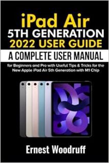 [VIEW] KINDLE PDF EBOOK EPUB iPad Air 5th Generation 2022 User Guide: A Complete User Manual for Beg