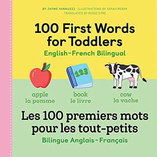 [VIEW] [EPUB KINDLE PDF EBOOK] 100 First Words for Toddlers: English-French Bilingual: A French Book