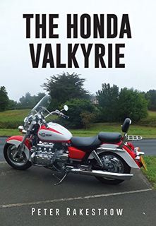 [GET] PDF EBOOK EPUB KINDLE The Honda Valkyrie by  Peter Rakestrow 💜