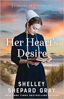 Get PDF EBOOK EPUB KINDLE Her Heart's Desire (A Season in Pinecraft) by Shelley Shepard Gray 📘