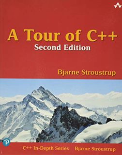 VIEW KINDLE PDF EBOOK EPUB Tour of C++, A (C++ In-Depth Series) by  Bjarne Stroustrup 💝