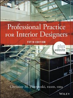[Access] [EPUB KINDLE PDF EBOOK] Professional Practice for Interior Designers by  Christine M. Piotr