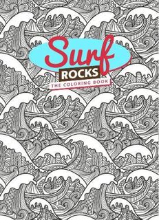 VIEW [KINDLE PDF EBOOK EPUB] Surf rocks: the coloring book by  Cassinelli Horacio &  Rodolphe Lachat