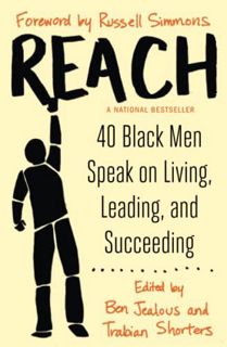 View EBOOK EPUB KINDLE PDF Reach: 40 Black Men Speak on Living, Leading, and Succeeding by  Ben Jeal