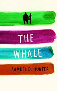 Get PDF EBOOK EPUB KINDLE The Whale / A Bright New Boise by  Samuel D. Hunter 🖌️