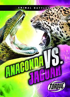[Access] EPUB KINDLE PDF EBOOK Anaconda vs. Jaguar (Animal Battles) by  Thomas K. Adamson 📪