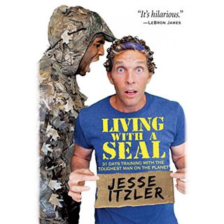 [READ] [EPUB KINDLE PDF EBOOK] Living with a SEAL: 31 Days Training with the Toughest Man on the Pla