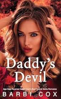 [Get] KINDLE PDF EBOOK EPUB Daddy's Devil: Age Gap Reverse Harem Dad's Best Friend Mafia Romance (Th