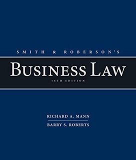 [Read] [EBOOK EPUB KINDLE PDF] Smith and Roberson's Business Law by  Richard A. Mann &  Barry S. Rob