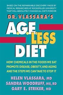GET [KINDLE PDF EBOOK EPUB] Dr. Vlassara's AGE-Less Diet: How a Chemical in the Foods We Eat Promote