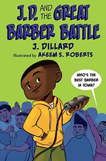 GET EBOOK EPUB KINDLE PDF J.D. and the Great Barber Battle (J.D. the Kid Barber) by  J. Dillard &  A