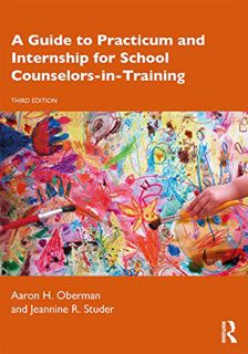 View KINDLE PDF EBOOK EPUB A Guide to Practicum and Internship for School Counselors-in-Training by
