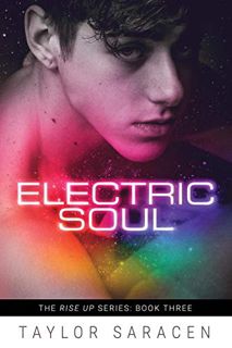 [GET] KINDLE PDF EBOOK EPUB Electric Soul (The Rise Up Series Book 3) by  Taylor Saracen 📬