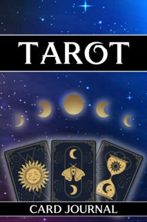 Get [KINDLE PDF EBOOK EPUB] Tarot Card Journal: Notebook to Practice Tarot Deck Reading for 100 Days